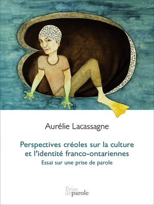 cover image of Perspectives créoles sur la culture et l'identité franco-ontariennes